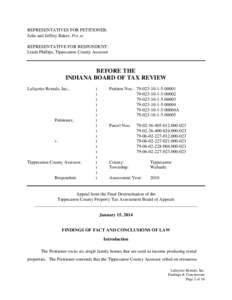 REPRESENTATIVES FOR PETITIONER: Julia and Jeffrey Baker, Pro se REPRESENTATIVE FOR RESPONDENT: Linda Phillips, Tippecanoe County Assessor  BEFORE THE