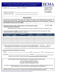 Water Treatment Residual Landfill Disposal Reporting Form 32 Ill. Adm. Code Section[removed]d) – Radium Treatment Residuals (January 1 - December 31) Reporting Year: