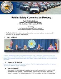 Public Safety Commission Meeting April 17, 2013, 9:00 a.m. Criminal Law Enforcement Auditorium 6100 Guadalupe, Bldg E Austin, TX[removed]Summary