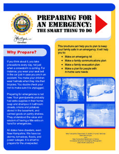 PreParing for an emergency: The SmarT Thing To Do Governor  Why Prepare?