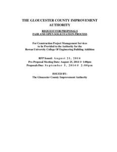 THE GLOUCESTER COUNTY IMPROVEMENT AUTHORITY REQUEST FOR PROPOSALS FAIR AND OPEN SOLICITATION PROCESS For Construction Project Management Services to be Provided to the Authority for the