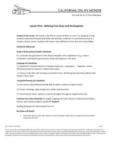 Curricula for K-12 Civics Education  Lesson Plan: Defining Civic Duty and Participation Context of the lesson: This lesson is the first in a series of three in a unit. It is designed to help students understand that pers