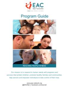 Program Guide  REACHING PEOPLE IN NEED Our mission is to respond to human needs with programs and services that protect children, promote healthy families and communities, help seniors and empower individuals to take con