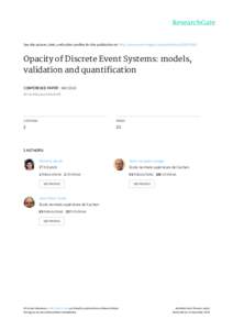 See	discussions,	stats,	and	author	profiles	for	this	publication	at:	http://www.researchgate.net/publicationOpacity	of	Discrete	Event	Systems:	models, validation	and	quantification CONFERENCE	PAPER	·	MAY	201