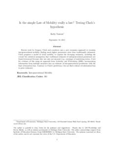 Is the simple Law of Mobility really a law? Testing Clark’s hypothesis Kelly Vosters∗ September 18, 2015  Abstract