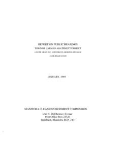 REPORT ON PUBLIC HEARINGS TOWN OF CARMAN ABATEMENT PROJECT LINEAR GRAIN INC. ANHYDROUS AMMONIA STORAGE TANK RELOCATION  JANUARY, 1999