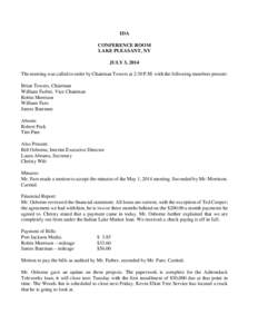 IDA CONFERENCE ROOM LAKE PLEASANT, NY JULY 3, 2014 The meeting was called to order by Chairman Towers at 2:30 P.M. with the following members present: Brian Towers, Chairman