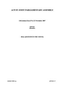 ACP-EU JOINT PARLIAMENTARY ASSEMBLY  14th session from 19 to 22 November 2007 KIGALI (Rwanda)