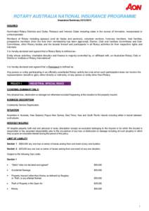 ROTARY AUSTRALIA NATIONAL INSURANCE PROGRAMME Insurance SummaryINSURED Nominated Rotary Districts and Clubs, Rotaract and Interact Clubs including clubs in the course of formation, incorporated or unincorporat