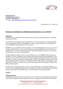 Skatteministeriet Nicolai Eigtveds Gade 28 DK 1402 – København K Pr. e-mail: ,   Frederiksberg, den 5. marts 2014