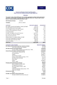 FY2014  Centers for Disease Control and Prevention Fiscal Year 2014 Grants Summary Profile Report for Nebraska This profile includes selected CDC grants and cooperative agreements provided to health departments,