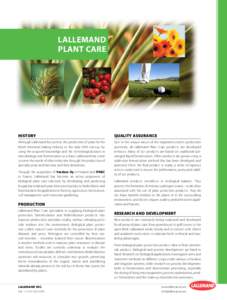 LALLEMAND PLANT CARE History  Quality ASSURANCE