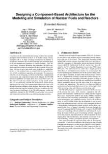 Designing a Component-Based Architecture for the Modeling and Simulation of Nuclear Fuels and Reactors [Extended Abstract] Jay J. Billings Wael R. Elwasif Lee M. Hively