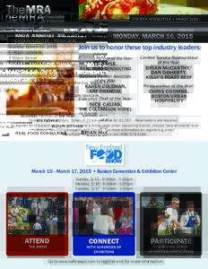 THE MRA NEWSLETTER • MARCHMRA ANNUAL AWARDS DINNER - MONDAY, MARCH 16, 2015 Monday, March 16, 2015 5:30pm cocktails, 7:00pm dinner