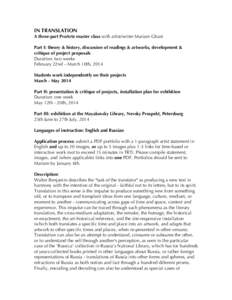 IN TRANSLATION A three-part ProArte master class with artist/writer Mariam Ghani Part I: theory & history, discussion of readings & artworks, development & critique of project proposals Duration: two weeks February 22nd 