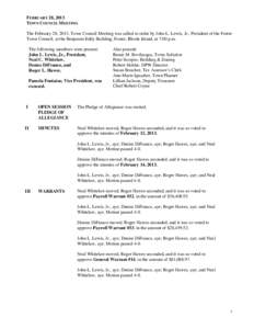 FEBRUARY 28, 2013 TOWN COUNCIL MEETING The February 28, 2013, Town Council Meeting was called to order by John L. Lewis, Jr., President of the Foster Town Council, at the Benjamin Eddy Building, Foster, Rhode Island, at 