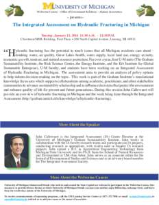 Wolverine Caucus ~ Office of Government Relations ~ Alumni Association  ~ presents~ The Integrated Assessment on Hydraulic Fracturing in Michigan Tuesday, January 21, :30 A.M. - 12:30 P.M.