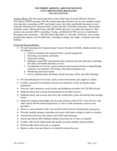 SOUTHERN ARIZONA AIDS FOUNDATION STEPP PREVENTION SPECIALIST JOB DESCRIPTION Scope of Work: The Prevention Specialist works in the Steps Towards Effective Positive Prevention (STEPP) program. The Prevention Specialist pr