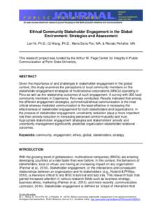 Ethical Community Stakeholder Engagement in the Global Environment: Strategies and Assessment Lan Ni, Ph.D., Qi Wang, Ph.D., Maria De la Flor, MA, & Renato Peñaflor, MA This research project was funded by the Arthur W. 