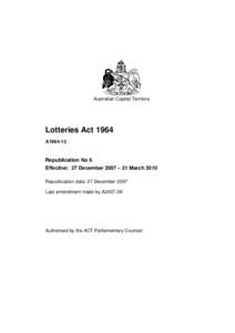 Australian Capital Territory  Lotteries Act 1964 A1964-13  Republication No 6