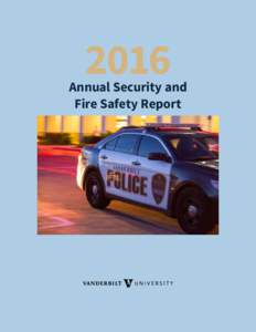 2016  Annual Security and Fire Safety Report  In compliance with federal law, including the provisions of Title VII of the Civil Rights Act of 1964, Title IX of the Education Amendment
