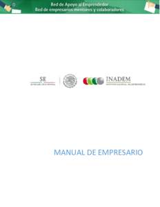 MANUAL DE EMPRESARIO  Contenido Acceso al Escritorio de Empresario .......................................................................................... 2 Escritorio del Empresario .................................