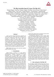 SSTThe Big Australian Speech Corpus (The Big ASC) Michael Wagner1, Dat Tran1, Roberto Togneri2, Phil Rose3, David Powers4, Mark Onslow5, Debbie Loakes6, Trent Lewis4, Takaaki Kuratate7, Yuko Kinoshita1, Nenagh Kem