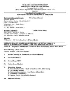 HIGHLANDS BUSINESS PARTNERSHIP ANNUAL MEETING & ELECTION AGENDA Thursday, March 24, 2005 Henry Hudson Regional High School Music Room – Grand Tour 7:00 P.M. FINAL SLATE OF CANDIDATES