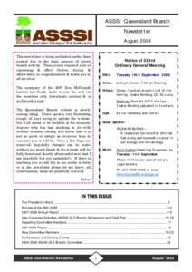 ASSSI Queensland Branch Newsletter August 2008 This newsletter is being published earlier than normal due to the large amount of recent branch activity. These events required a lot of