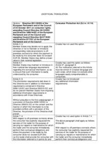 English contract law / Directive on services in the internal market / European Union / International trade / Electronic Commerce Directive / Consumer Protection (Distance Selling) Regulations / Council Implementing Regulation (EU) No 282/2011 / European Union directives / Law / Electronic commerce