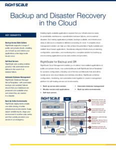 ®  Backup and Disaster Recovery in the Cloud KEY BENEFITS