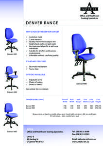 AR TE I L Office and Healthcare Seating Specialists D E N V E R R ANGE WHY CHOOSE THE DENVER RANGE?
