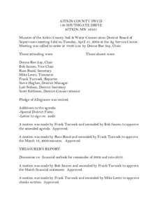 AITKIN COUNTY SWCD 130 SOUTHGATE DRIVE AITKIN, MN[removed]Minutes of the Aitkin County Soil & Water Conservation District Board of Supervisors meeting held on Tuesday, April 21, 2009 at the Ag Service Center. Meeting was c