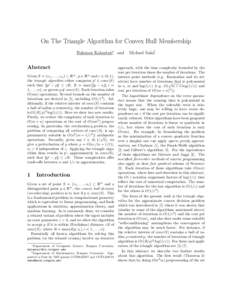 On The Triangle Algorithm for Convex Hull Membership Bahman Kalantari∗ and Michael Saks†. Abstract Given S = {v1 , . . . , vn } ⊂ Rm , p ∈ Rm and ε ∈ (0, 1), the triangle algorithm either computes p0 ∈ conv(