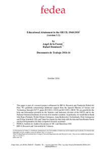 Educational Attainment in the OECD, * (version 3.1) by Angel de la Fuente** Rafael Doménech*** Documento de Trabajo