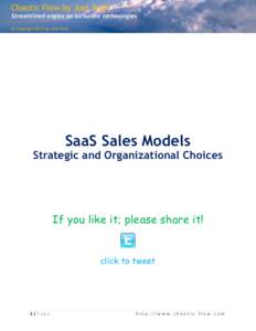 Chaotic Flow by Joel York Streamlined angles on turbulent technologies © Copyright 2012 by Joel York SaaS Sales Models