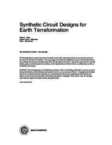 Synthetic Circuit Designs for Earth Terraformation Ricard Solé Salva Duran Nebreda Raul Montañez