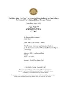 The Effect of the Fast Fists™ by Nexersys® Exercise Device on Caloric Burn for Normal, Overweight and Obese Men and Women Study Date: May, 2014 Fast Fists™ CALORIE BURN