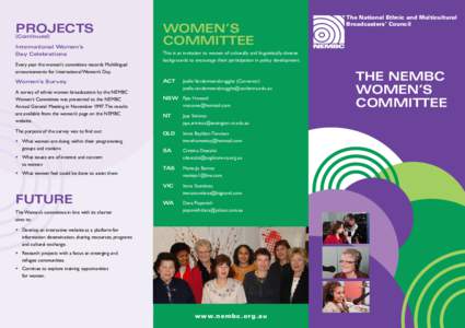 PROJECTS (Continued) International Women’s Day Celebrations Every year the women’s committee records Multilingual announcements for International Women’s Day.