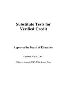 Substitute Tests for Verified Credit Approved by Board of Education  Updated May 12, 2011