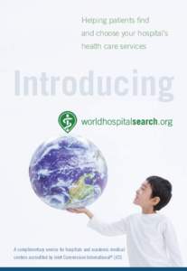 Helping patients find and choose your hospital’s health care services Introducing