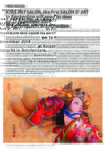 PRESS RELEASE  KYAS ART SALON, the ﬁrst SALON D ART in Amsterdam will open its door on 15 November 2014 at Keizersgracht in Amsterdam.