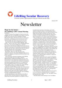 LifeRing Secular Recovery A network of positive support groups for living free of alcohol and other drugs Summer 2015 Newsletter Hope for the future –