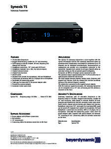 Synexis TS Stationary Transmitter FEATURES  APPLICATIONS