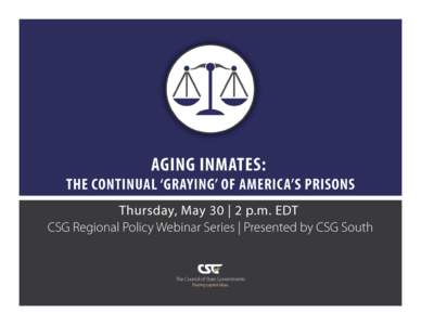 Microsoft PowerPoint - Aging Inmates Webinar