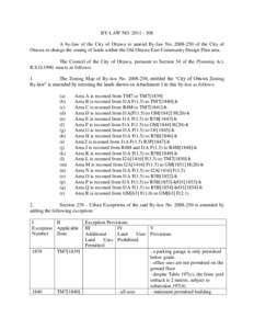 BY-LAW NO[removed]A by-law of the City of Ottawa to amend By-law No[removed]of the City of Ottawa to change the zoning of lands within the Old Ottawa East Community Design Plan area. The Council of the City of Otta