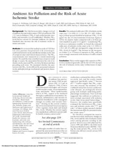 ORIGINAL INVESTIGATION  Ambient Air Pollution and the Risk of Acute Ischemic Stroke Gregory A. Wellenius, ScD; Mary R. Burger, MD; Brent A. Coull, PhD; Joel Schwartz, PhD; Helen H. Suh, ScD; Petros Koutrakis, PhD; Gottfr