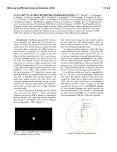 46th Lunar and Planetary Science Conference[removed]pdf DAWN ARRIVES AT CERES: BETTER THAN HUBBLE RESOLUTION. C. T. Russell1, C. A. Raymond2, A. Nathues3, P. Gutierrez-Marquez3, M. C. De Sanctis4, E. Ammannito1, T. 