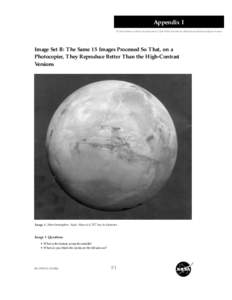 ITWOM-JV[removed]:23 AM Page 91  Appendix I Is There Water on Mars? An Educator’s Guide With Activities for Physical and Earth and Space Science  Image Set B: The Same 15 Images Processed So That, on a