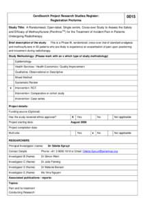 CareSearch Project Research Studies Register: Registration Proforma[removed]Study Title: A Randomised, Open-label, Single centre, Cross-over Study to Assess the Safety